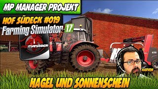 Hagel und Sonnenschein 019  MP Manager Mod Projekt LS17  Karvon [upl. by Ocisnarf339]