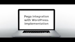 Pega integration With Wordpress Full Implementation [upl. by Mindi]