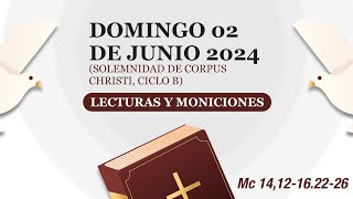 Lecturas y Moniciones Domingo 02 de junio 2024 Solemnidad del Corpus Christi 📖 [upl. by Baskett]