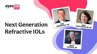 Next Generation Refractive IOLs [upl. by Gievlos]