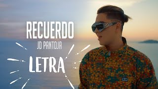 JD Pantoja  Recuerdo VIDEO LETRA LYRIC [upl. by Rosenzweig]