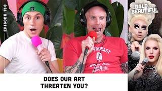 Does Our Art Threaten You with Trixie and Katya  The Bald and the Beautiful Podcast Trixie amp Katya [upl. by Verity]