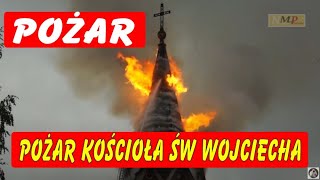 Pożar Kościoła św Wojciecha w Białymstoku przy ul Warszawskiej zawalenie wierzy [upl. by Dearr]