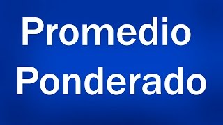 02 PROMEDIO PONDERADO [upl. by Smiga846]