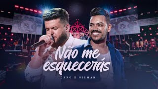 Ícaro e Gilmar  Não me esquecerás  DVD Ao Vivo em Campo Grande [upl. by Letreece]