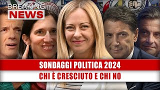 Sondaggi Politica 2024 Chi È Cresciuto E Chi No [upl. by Eelyram]