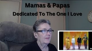 Dedicated To The One I LoveThe Mamas amp Papas [upl. by Orlena]