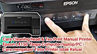 Cara Cleaning Head amp Tes Print manual Printer Epson L1450  mengatasi Tinta Tidak Keluarmampet [upl. by Riana]