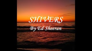 Ed Sheeran  Shivers Lyrics [upl. by Ariec]