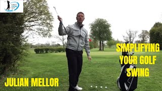 SIMPLIFYING YOUR GOLF SWING GOLFING COACH JULIAN MELLOR seniorgolf [upl. by Leupold]