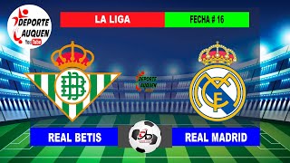 REAL BETIS VS REAL MADRID  LA LIGA TEMPORADA 20232024 FECHA 16 [upl. by Waller203]