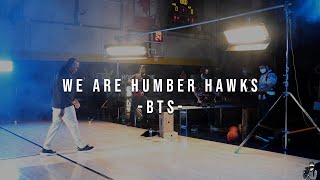 We Are Humber Hawks  Behind The Scenes [upl. by Bohi]