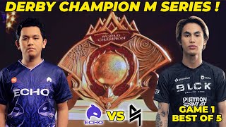 UPPER MATCH PANAS DUO M SERIES WINNER  ECHO vs BLACKLIST INTERNATIONAL  Game 1  KBreakdown [upl. by Decamp]