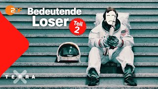 3 bedeutende Loser der Geschichte  Vol 2  Terra X [upl. by Oelc]