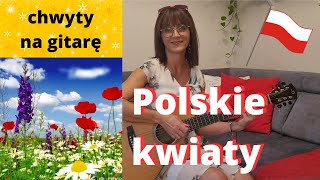 Polskie kwiaty  chwyty  tekst  Piosenki religijne z gitarą  Marzena Palka piosenka patriotyczna [upl. by Eimam]