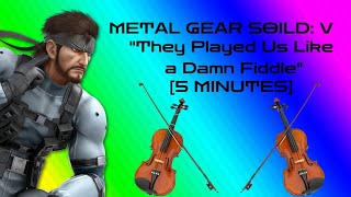 Metal Gear Solid V Ground Zeros They played Us like a Damn Fiddle 5 MINUTES AndrewAtlas [upl. by Zelle182]