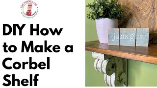 DIY How to Make a Corbel Shelf [upl. by Retsim]