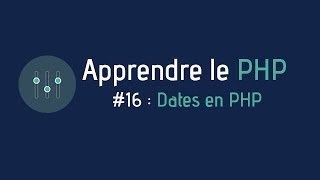 Créer un site web  Apprendre le PHP 16  Les dates en PHP  Annexe 1 [upl. by Elokin]