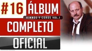 Marino 16  Himnos Y Coros Vol1 Album Completo Oficial [upl. by Kelli]