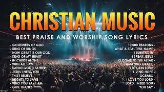 Top Christian Worship Music 2024  Best Praise And Worship Song Lyrics  Goodness Of God 242 [upl. by Domeniga821]