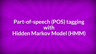 Partofspeech POS tagging with Hidden Markov Model HMM [upl. by Irret]