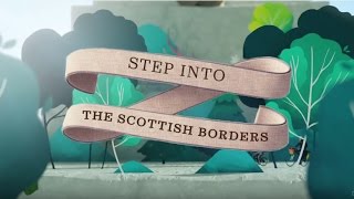 Step into the Scottish Borders [upl. by Yllehs]