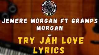 JEMERE MORGAN ft GRAMPS MORGAN  TRY JAH LOVE Country Bus Riddim [upl. by Nancie690]