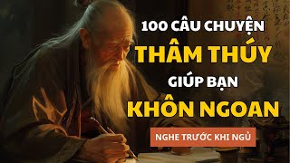 100 câu chuyện giúp bạn SỐNG KHÔN  Triết Lý Cuộc Sống [upl. by Etat]