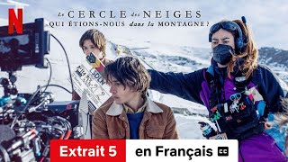 Le Cercle des neiges  Qui étionsnous dans la montagne  Extrait 5 soustitré  Netflix [upl. by Elstan]