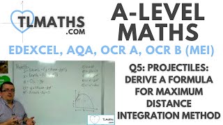 ALevel Maths Q521 Projectiles Derive a Formula for Maximum Distance Integration Method [upl. by Loziram]