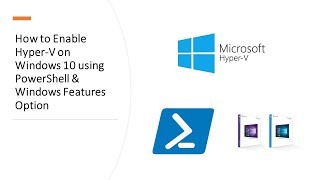 How to Enable HyperV on Windows 10 using PowerShell amp Windows Features Option  Trips amp Tricks [upl. by Ynnal]