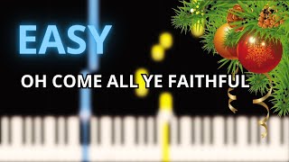 O Come All Ye Faithful  EASY Piano Tutorial [upl. by Fae]