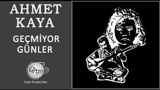 Geçmiyor Günler Ahmet Kaya [upl. by Llenyar868]