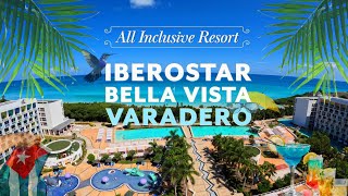 Iberostar Bella Vista Varadero All Inclusive Resort Varadero Cuba [upl. by Meda]