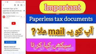 Sing up for paperless tax documents mail  by Ad Tech 101 [upl. by Willi879]