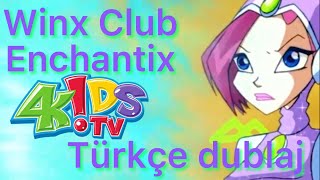 Winx Club  Enchantix 4kids versiyon Türkçe dublaj  fan yapım [upl. by Neleh]