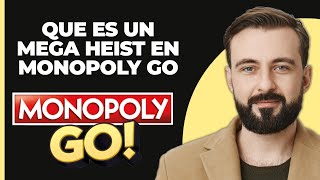 ¿Qué es un Mega Heist en Monopoly GO 2024 [upl. by Dyanna395]