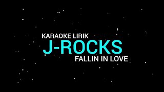 JRocks  Fallin In Love karaoke Lirik [upl. by Tedra307]