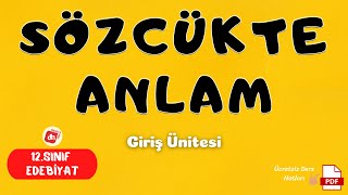 SÖZCÜKTE ANLAM  12Sınıf Edebiyat Giriş Ünitesi  Deniz Hoca PDF📝 [upl. by Amhsirak]