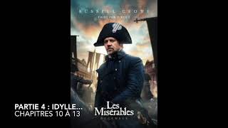 Livre audio  Les Misérables  Partie 4 Idylle  Chapitres 10 à 13 [upl. by Nitsugua]