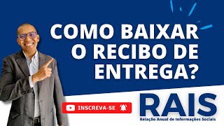 COMO BAIXAR O RECIBO DE ENTREGA DA RAIS [upl. by Ayyidas]