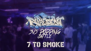 7 To Smoke  Represent Popping Battle 2023 [upl. by Eb541]