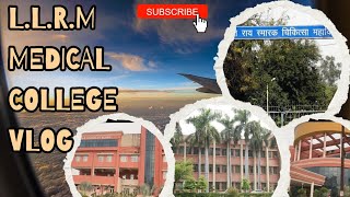 LLRM MEDICAL COLLEGE VLOG  BEYOND THE STETH  MEDICAL VLOG [upl. by Atineg335]