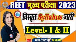 REET Main Exam 2023  REET Main Exam Detailed Syllabus  REET Main Exam Syllabus Level 1 amp 2 [upl. by Ivett]