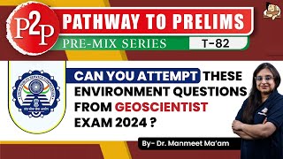 21 MCQs from ENVIRONMENT UPSC GEOSCIENTIST 2024  Pathway to Prelims 2024  Sleepy Classes [upl. by Emmye]