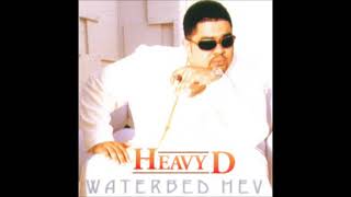 Heavy D  Waterbed Hev Backing Vocals – Vinia Mojica [upl. by Blader913]