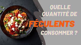 Minceur et équilibre Quelle quantité de féculents peuton manger à chaque repas [upl. by Hwang]