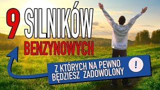 9 silników benzynowych z których będziesz zadowolony  136 TOP [upl. by Trotta]