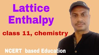 Lattice Enthalpy [upl. by Galatea605]