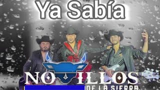 Ya Sabia  Novillos De La Sierra En Vivo [upl. by Nnalyrehs724]